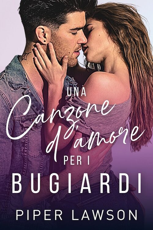 Una canzone d’amore per i bugiardi