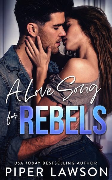 A Love Song for Rebels by Piper Lawson