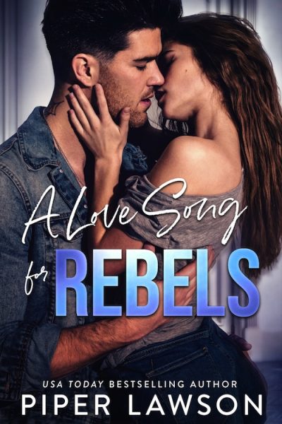 A Love Song for Rebels by Piper Lawson