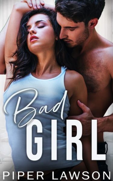 Bad Girl by Piper Lawson French Translation