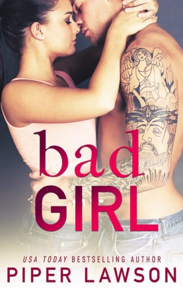 Bad Girl by Piper Lawson