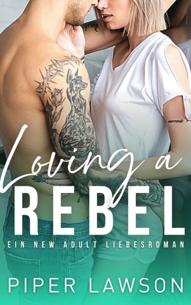 Loving a Rebel by Piper Lawson German Translation