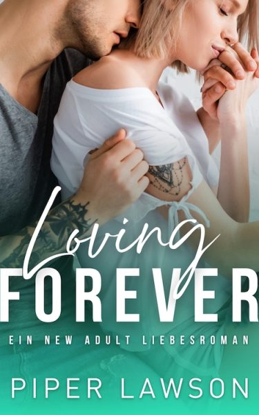 Loving Forever by Piper Lawson German Translation